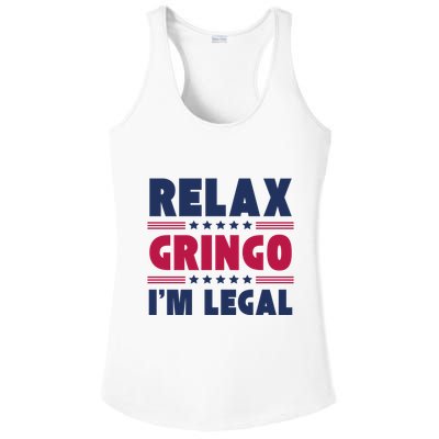Relax Gringo Im Legal Funny Mexican American Immigration Joke Ladies PosiCharge Competitor Racerback Tank