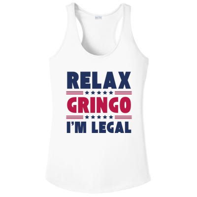 Relax Gringo Im Legal Funny Mexican American Immigration Joke Ladies PosiCharge Competitor Racerback Tank