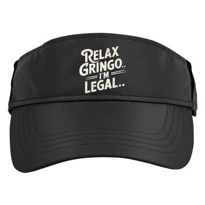 Relax Gringo Im Legal Adult Drive Performance Visor
