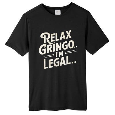 Relax Gringo Im Legal Tall Fusion ChromaSoft Performance T-Shirt