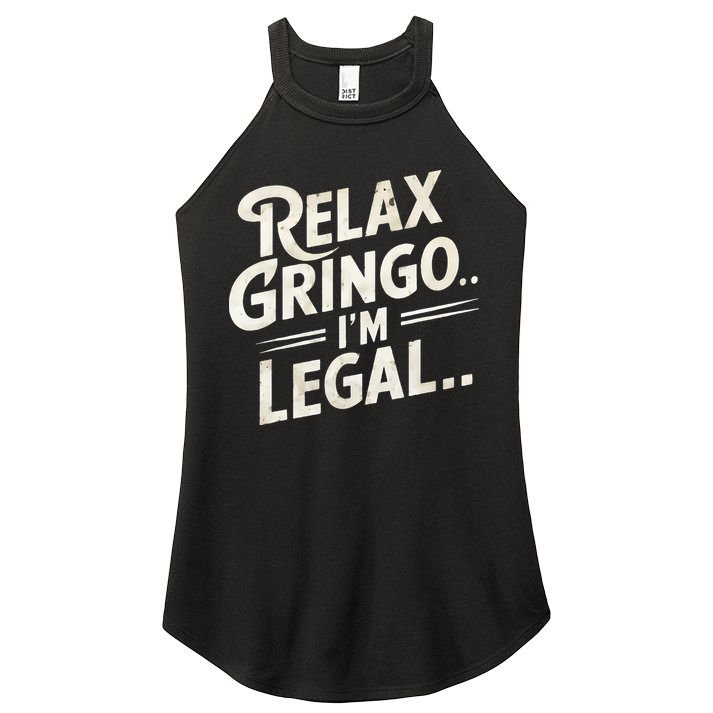 Relax Gringo Im Legal Women's Perfect Tri Rocker Tank