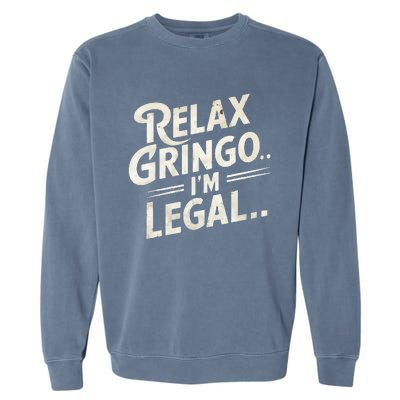 Relax Gringo Im Legal Garment-Dyed Sweatshirt