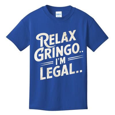Relax Gringo Im Legal Kids T-Shirt
