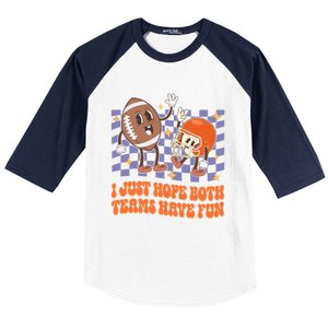 Retro Groovy I Just Hope Both Teams Have Fun Funny Football Cool Gift Baseball Sleeve Shirt