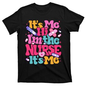 Retro Groovy Its Me Hi Im The Nurse Its Me T-Shirt