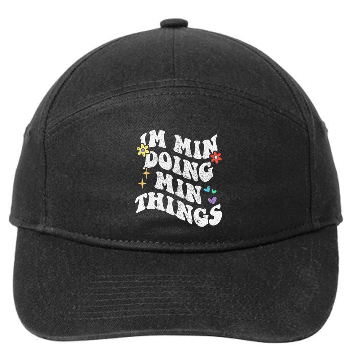 Retro Groovy Im Min Doing Min Things Funny MotherS Day 7-Panel Snapback Hat