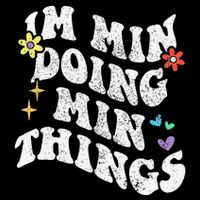 Retro Groovy Im Min Doing Min Things Funny MotherS Day Baby Bodysuit
