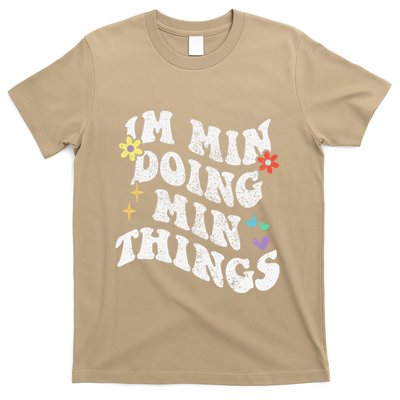 Retro Groovy Im Min Doing Min Things Funny MotherS Day T-Shirt