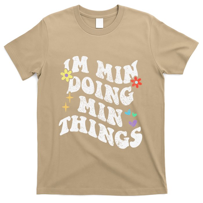 Retro Groovy Im Min Doing Min Things Funny MotherS Day T-Shirt