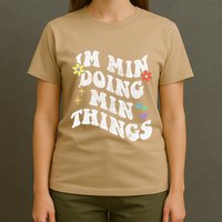 Retro Groovy Im Min Doing Min Things Funny MotherS Day T-Shirt