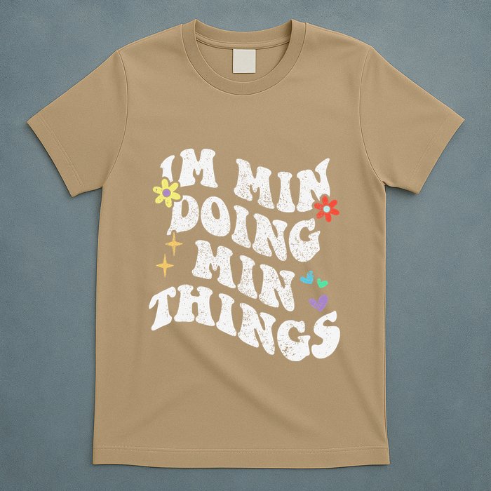 Retro Groovy Im Min Doing Min Things Funny MotherS Day T-Shirt