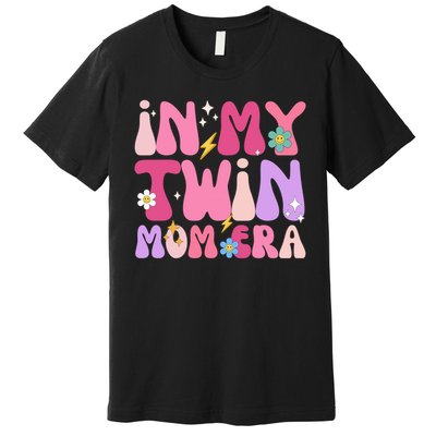 Retro Groovy In My Twin Mom Era Happy Mother's Day 2025 Premium T-Shirt