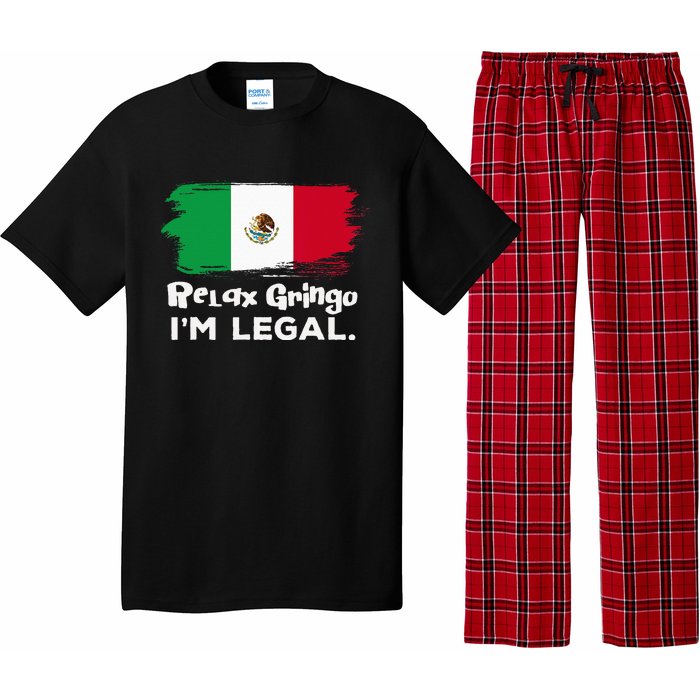 Relax Gringo Im Legal Funny Mexican Immigrant Pajama Set