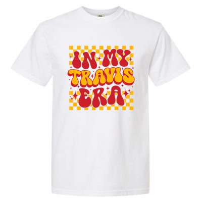 Retro Groovy In My Travis Era Garment-Dyed Heavyweight T-Shirt