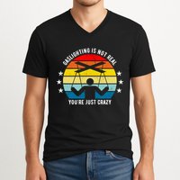 Retro Gaslighting Is Not Real You're Just Crazy V-Neck T-Shirt