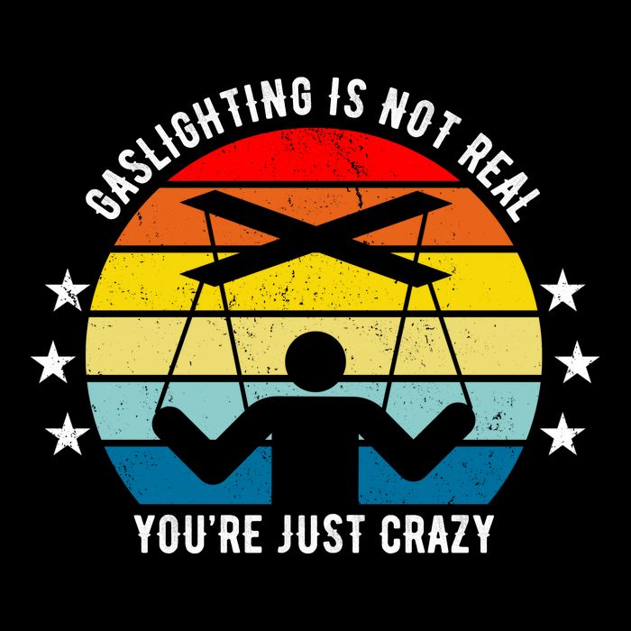 Retro Gaslighting Is Not Real You're Just Crazy Poster