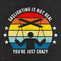 Retro Gaslighting Is Not Real You're Just Crazy Trucker Hat