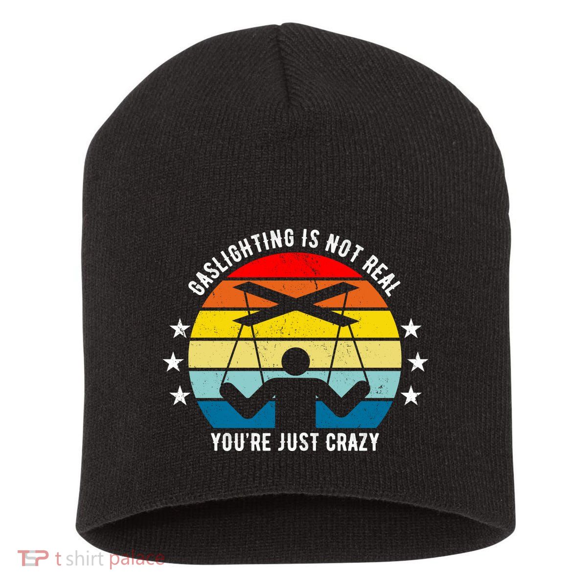 Retro Gaslighting Is Not Real You're Just Crazy Short Acrylic Beanie