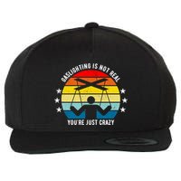 Retro Gaslighting Is Not Real You're Just Crazy Wool Snapback Cap