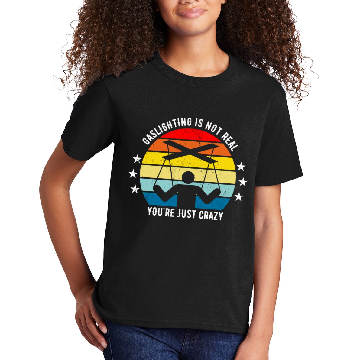 Retro Gaslighting Is Not Real You're Just Crazy Kids T-Shirt