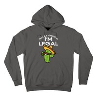 Relax Gringo Im Legal Funny Cinco De Mayo Mexican Immigrant Hoodie