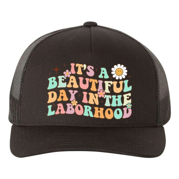 Retro Groovy It'S A Beautiful Day In The Laborhood Yupoong Adult 5-Panel Trucker Hat