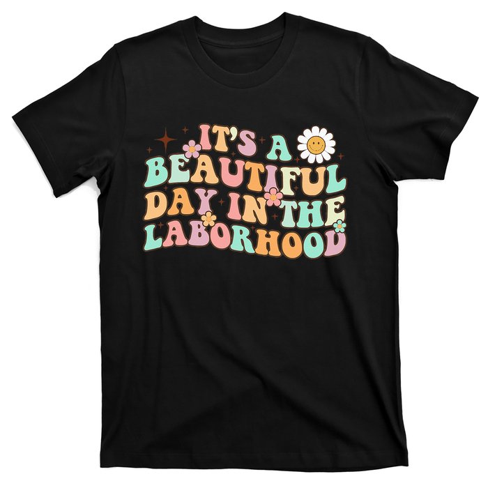 Retro Groovy It'S A Beautiful Day In The Laborhood T-Shirt