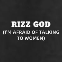Rizz God IM Afraid Of Talking To Women Satirical 7 Panel Mesh Trucker Snapback Hat