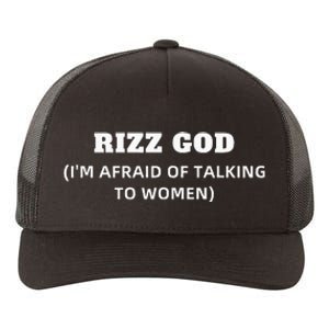 Rizz God IM Afraid Of Talking To Women Satirical Yupoong Adult 5-Panel Trucker Hat