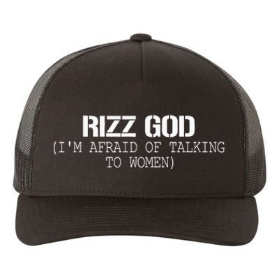 Rizz God IM Afraid Of Talking Yupoong Adult 5-Panel Trucker Hat