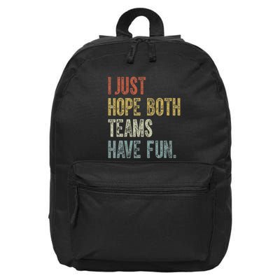 Retro Groovy I Just Hope Both Teams Have Fun Funny Saying 16 in Basic Backpack