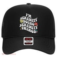 Retro Groovy Im Serenity Doing Serenity Things Funny High Crown Mesh Back Trucker Hat