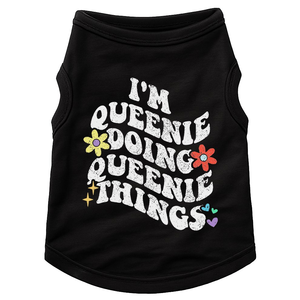 Retro Groovy Im Queenie Doing Queenie Things Funny MotherS Doggie Tank