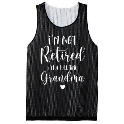 Retired Grandma Im Not Retired Im A Full Time Grandma Mesh Reversible Basketball Jersey Tank