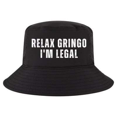 Relax Gringo Im Legal Funny Immigration Cool Comfort Performance Bucket Hat