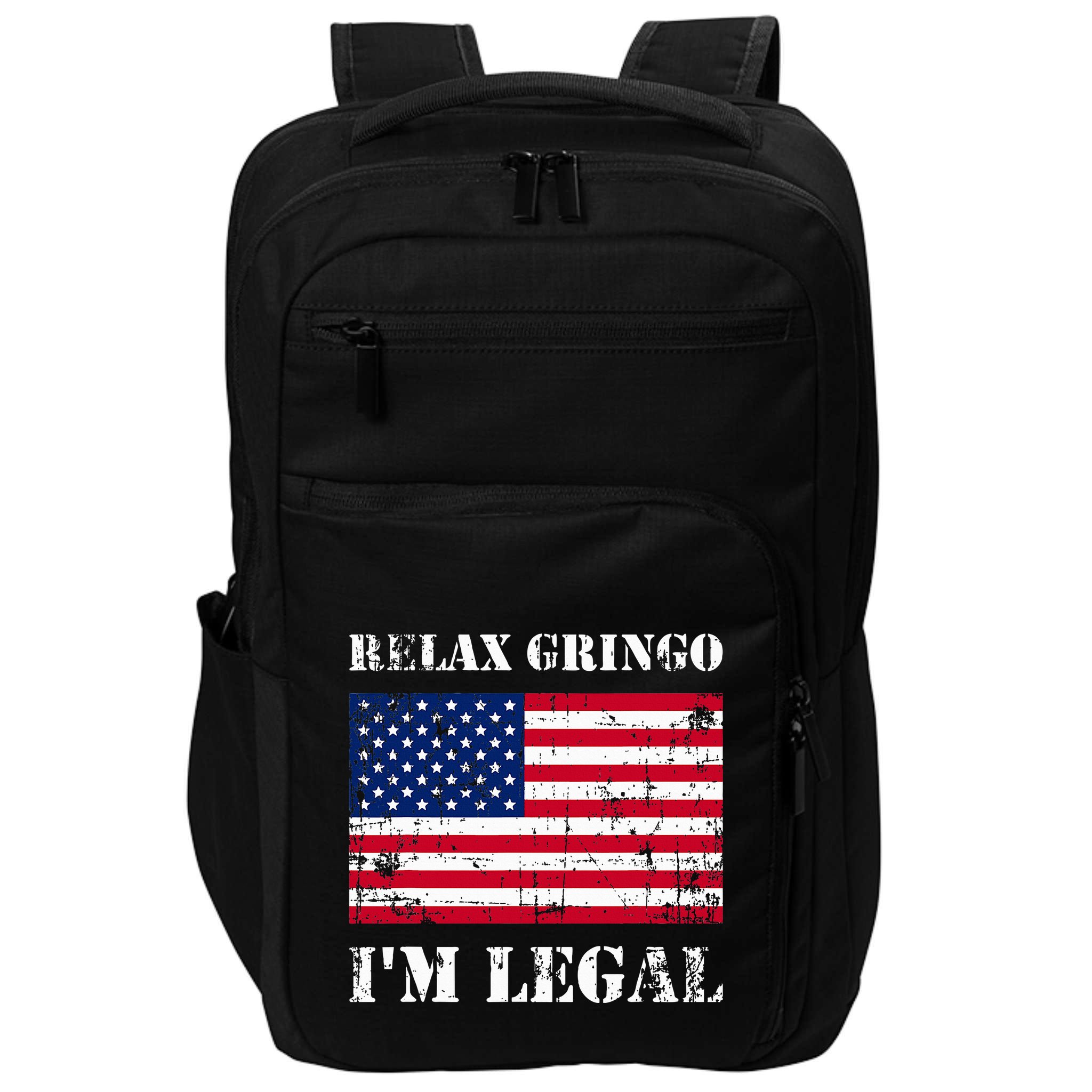 Relax Gringo Im Legal New Citizen Immigration Gift Impact Tech Backpack