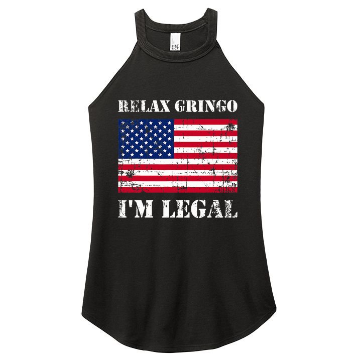 Relax Gringo Im Legal New Citizen Immigration Gift Women's Perfect Tri Rocker Tank
