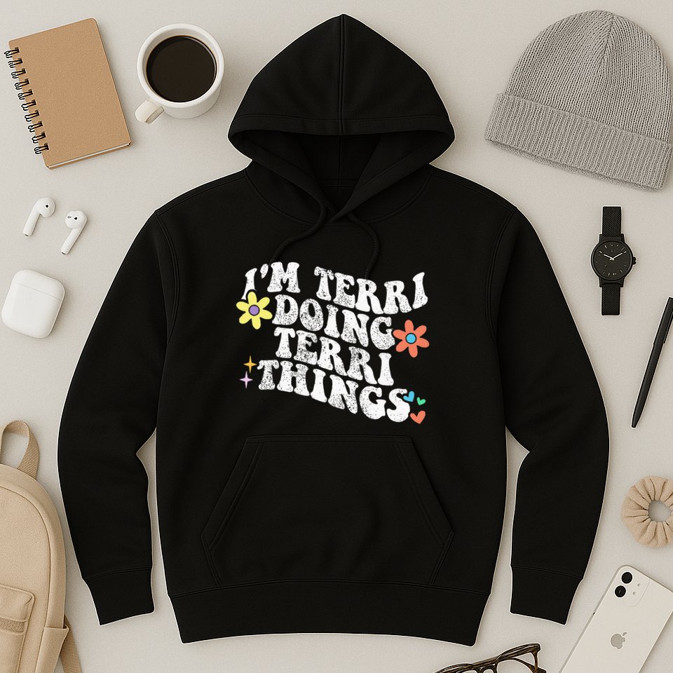 Retro Groovy Im Terri Doing Terri Things Funny MotherS Day Hoodie