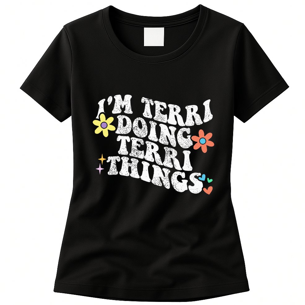 Retro Groovy Im Terri Doing Terri Things Funny MotherS Day Womens T-Shirt