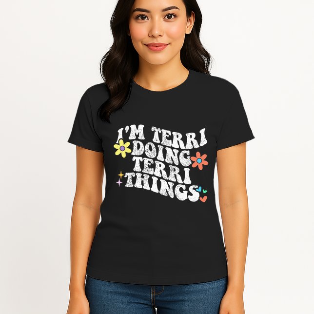 Retro Groovy Im Terri Doing Terri Things Funny MotherS Day Womens T-Shirt