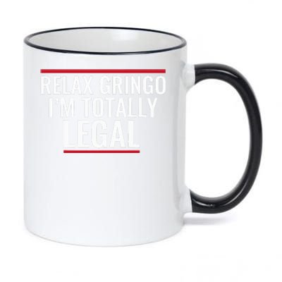 Relax Gringo IM Totally Legal Immigration 11oz Black Color Changing Mug