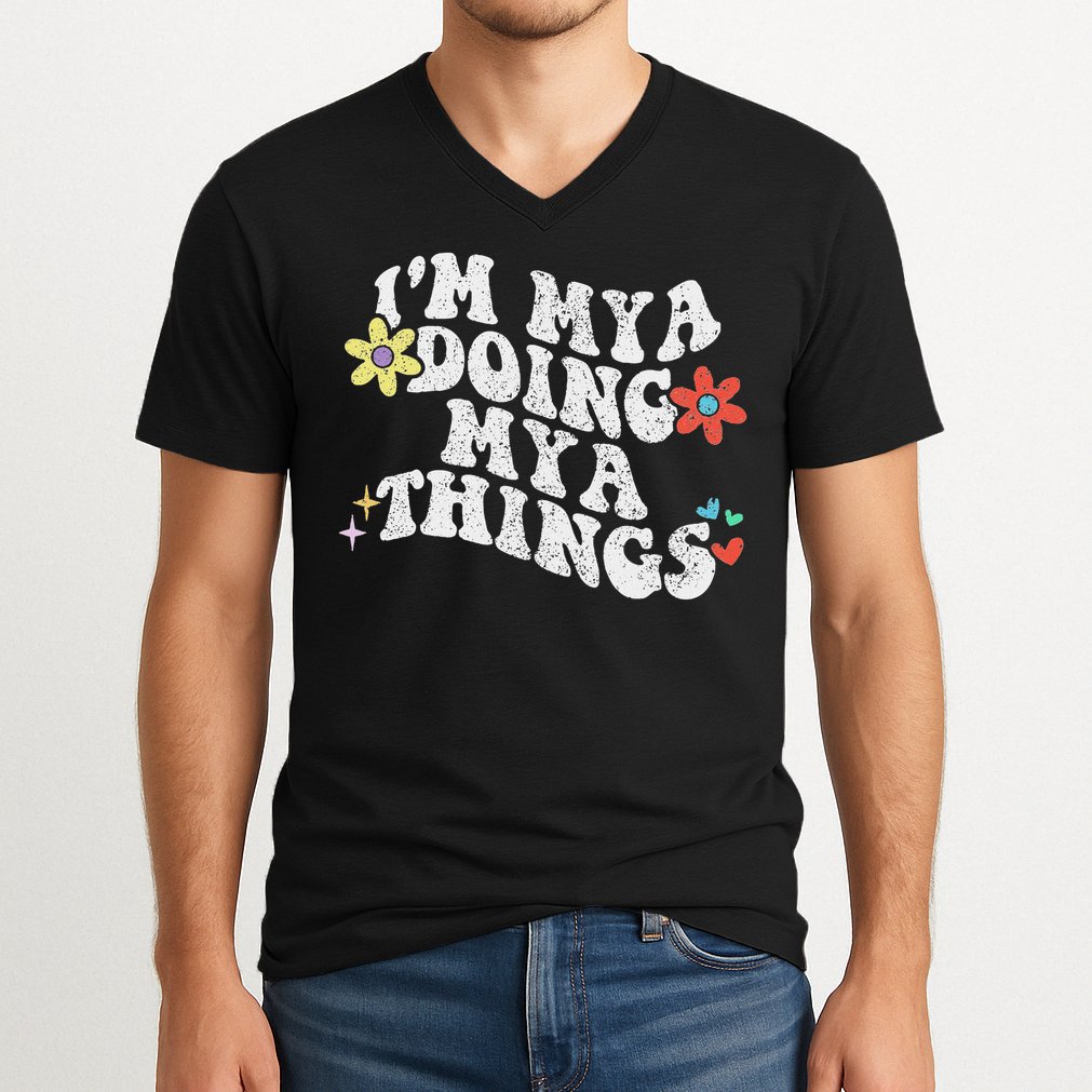 Retro Groovy Im Mya Doing Mya Things Funny Mother's Day V-Neck T-Shirt
