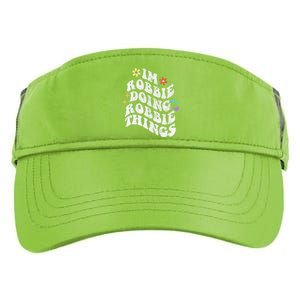 Retro Groovy Im Robbie Doing Robbie Things Funny MotherS Adult Drive Performance Visor