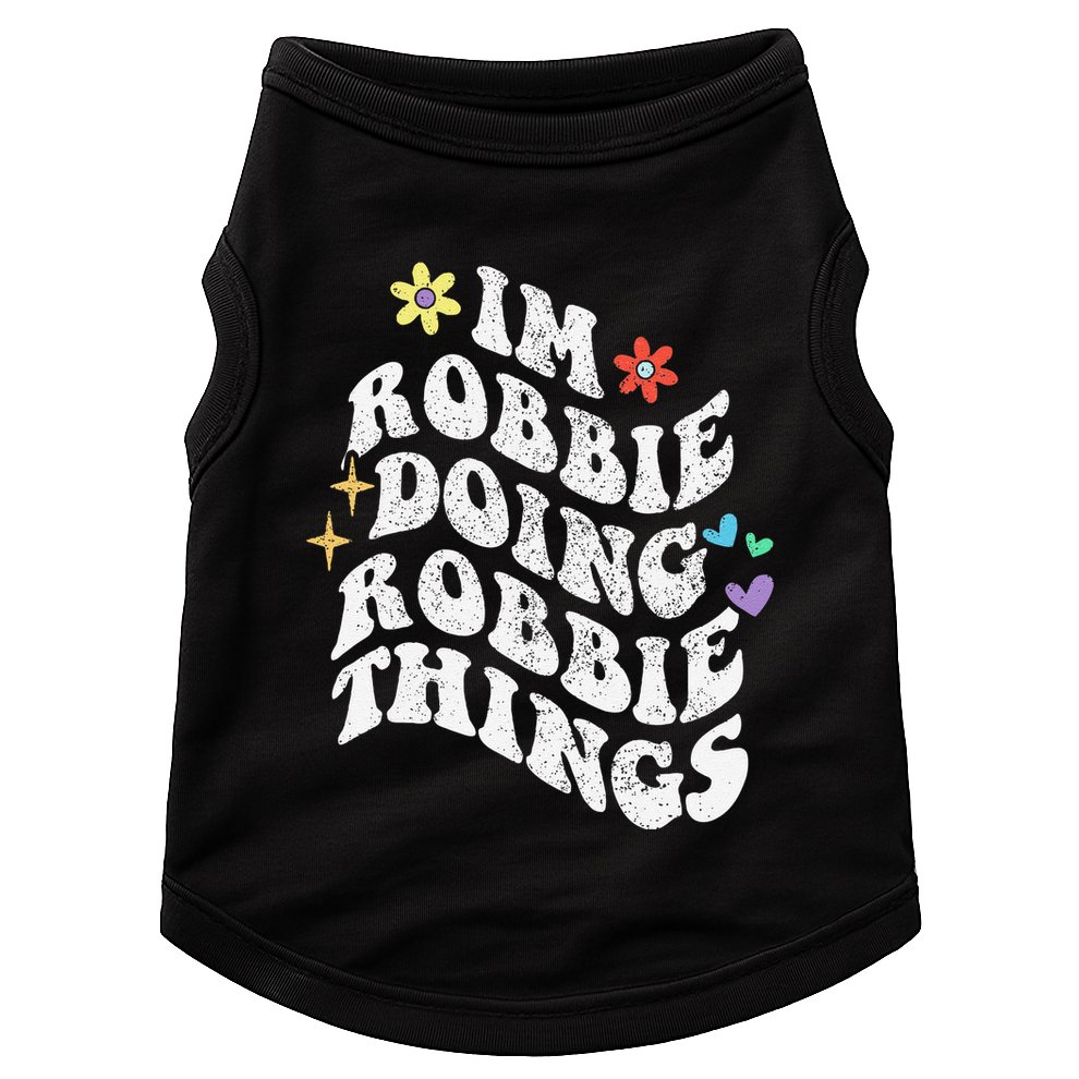 Retro Groovy Im Robbie Doing Robbie Things Funny MotherS Doggie Tank