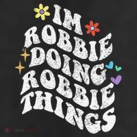 Retro Groovy Im Robbie Doing Robbie Things Funny MotherS Knit Cap Winter Beanie