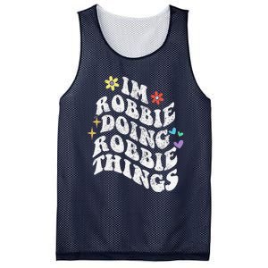 Retro Groovy Im Robbie Doing Robbie Things Funny MotherS Mesh Reversible Basketball Jersey Tank