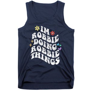 Retro Groovy Im Robbie Doing Robbie Things Funny MotherS Tank Top