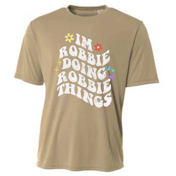 Retro Groovy Im Robbie Doing Robbie Things Funny MotherS Cooling Performance Crew T-Shirt