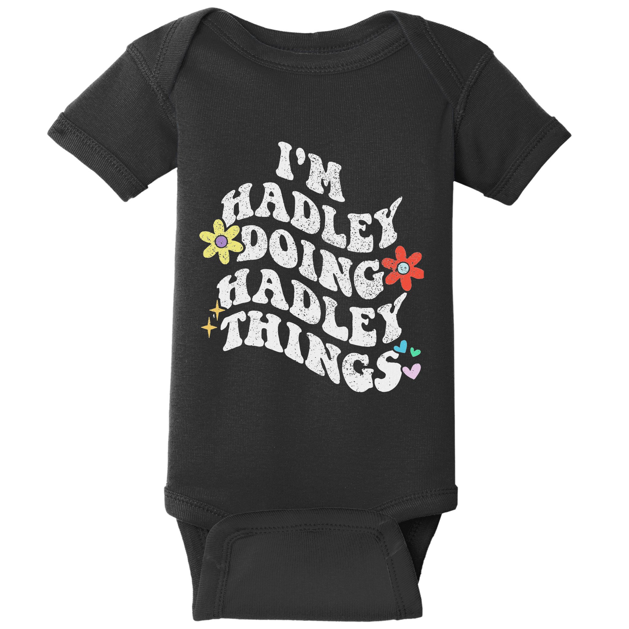 Retro Groovy Im Hadley Doing Hadley Things Funny MotherS Baby Bodysuit