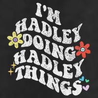 Retro Groovy Im Hadley Doing Hadley Things Funny MotherS Hat